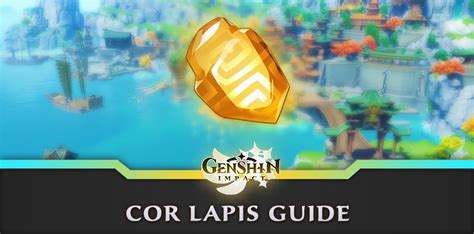 Genshin Impact Cor Lapis Locations - JeuMobi.com