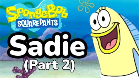 SpongeBob: Sadie (Part 2) - YouTube