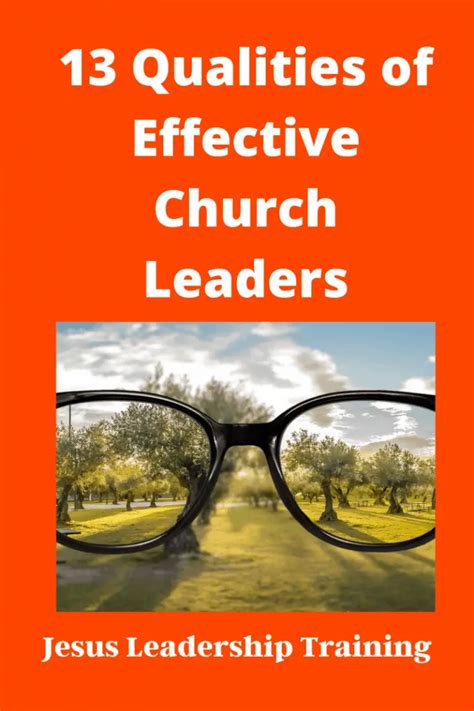 13 Qualities of Effective Church Leaders - Jesus Leadership Training