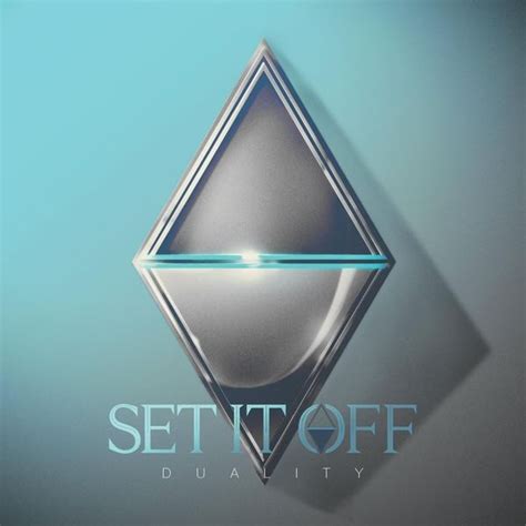 Set It Off - Duality Lyrics and Tracklist | Genius