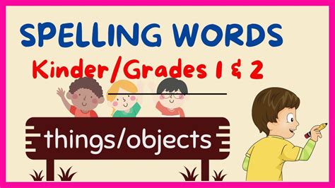 SPELLING WORDS / Part 5/ Name of Objects/Things / Kinder & Grade 1, 2 ...