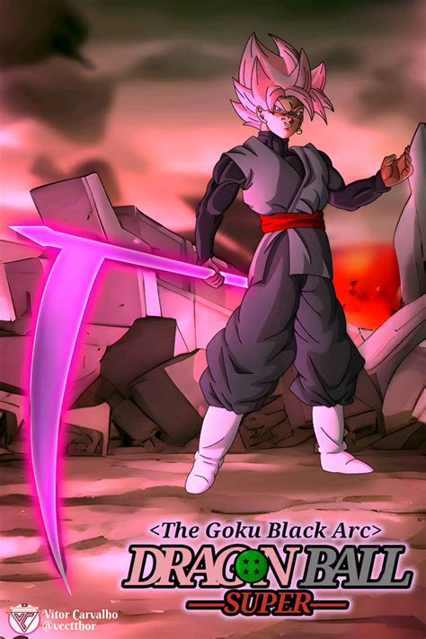 The Goku Black Arc (Poster) by vectorG4417 on DeviantArt