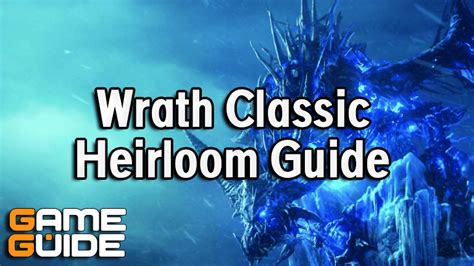 WoW Wrath Classic (WotLK) Heirloom Guide - All Heirlooms