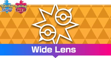 Wide Lens Effect and How to Get It | Pokemon Sword and Shield｜Game8