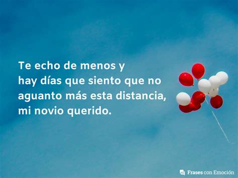 Te echo de menos y hay días... - Frases con Emoción