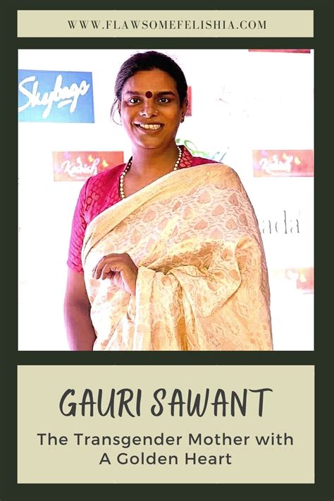 Gauri Sawant – The Transgender Mother with A Golden Heart