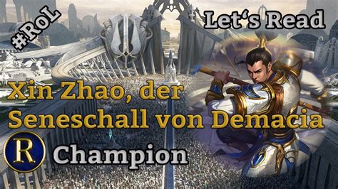 Xin Zhao, der Seneschall aus Demacia – Geschichten aus Runeterra/Let's Read/LoL Lore – Champion ...