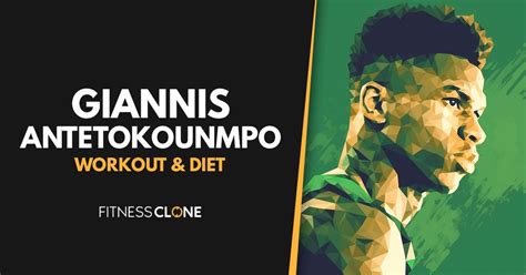 Giannis Antetokounmpo Workout Routine and Diet Plan