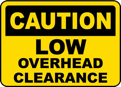 Low Overhead Clearance Signs