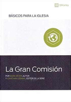 Gran Comision: Serie Basicos Para La Iglesia (9781629460734): CLC Colombia