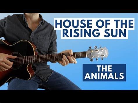 House of the rising sun fingerstyle guitar lesson – Artofit