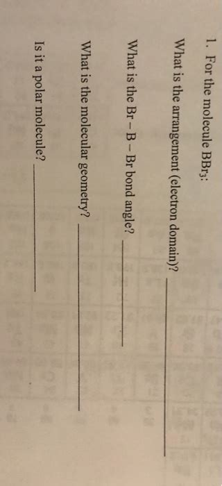 Solved 1. For the molecule BBr3: What is the arrangement | Chegg.com