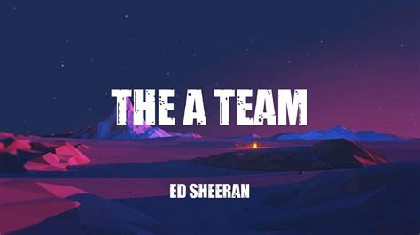 Ed Sheeran - The A Team (Lyrics) - YouTube