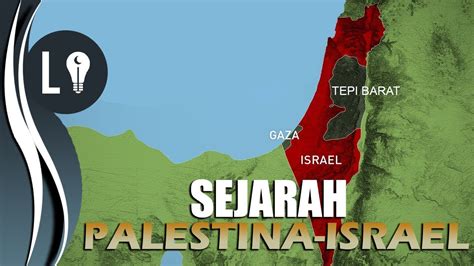 Sejarah Palestin Dan Israel : Sejarah Pembagian Wilayah Palestina Dan ...