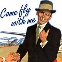 Come Fly With Me - Frank Sinatra Icon (5212606) - Fanpop