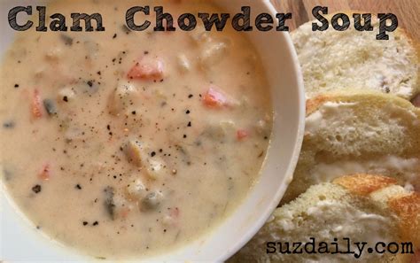 Clam Chowder Soup – Suz Daily