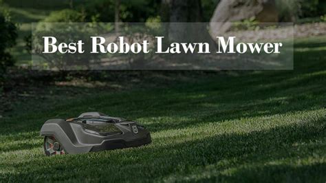 10 Best Robot Lawn Mower - Cool Things to Buy 247