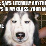 Annoyed Dog Meme Generator - Imgflip