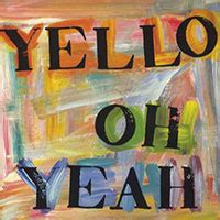 Yello - Oh Yeah