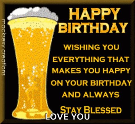 a happy birthday card with a glass of beer and the words wishing you ...