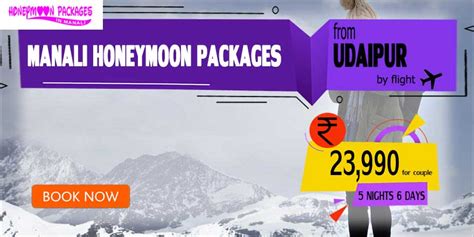 Manali 𝗵𝗼𝗻𝗲𝘆𝗺𝗼𝗼𝗻 packages from Udaipur for 2024-25