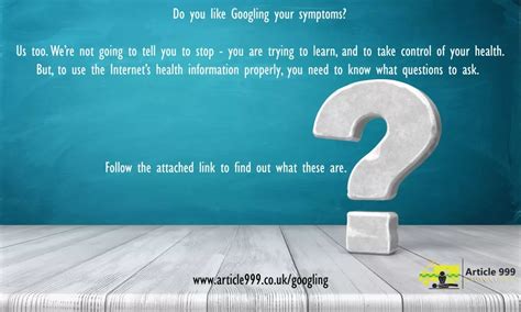 Googling Symptoms – What to Ask – Article 999: Refresh, support ...