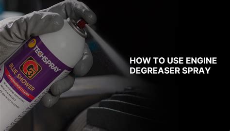 How to Use Engine Degreaser Spray? Best Guide - WSI Industries, LLC.