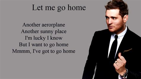 let me go home - Michael Buble (Lyrics) - YouTube | Michael buble lyrics, Home michael buble ...