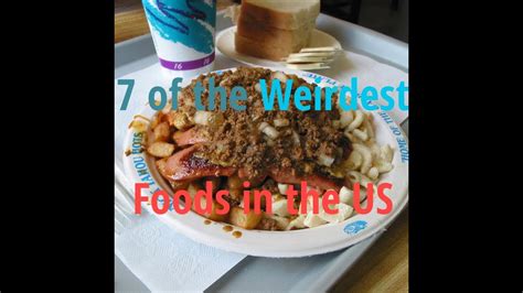 7 Of The Weirdest Foods In America - YouTube