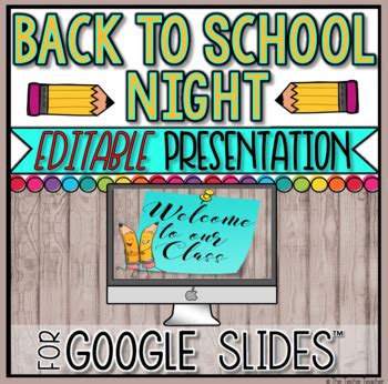 Back to School Night Editable Presentation in Google Slides™ | TpT