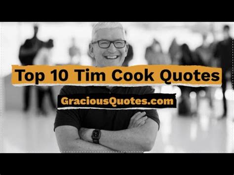 70 Tim Cook Quotes on Life & Teamwork (LEADERSHIP)