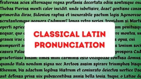 How To Pronounce Classical Latin (& How We Know!)