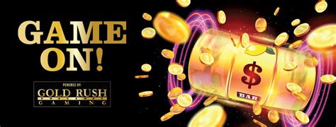 Gold Rush Gaming | Locations | Play Slots