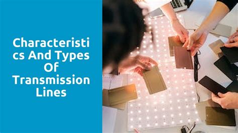 Characteristics and Types of Transmission Lines | RF ENGINEER NETWORK