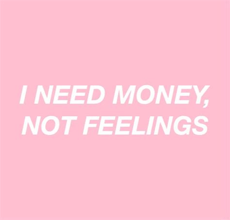 Quotes money | Quote aesthetic, Words, Pink quotes