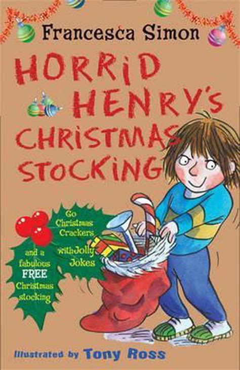 Horrid Henry's Christmas Stocking, Francesca Simon | 9781842555989 | Boeken | bol.com