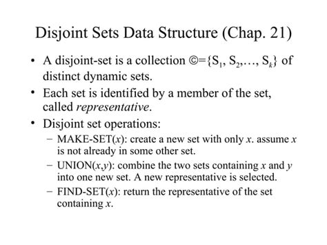 Disjoint Sets Data Structure (Chap. 21 | PPT