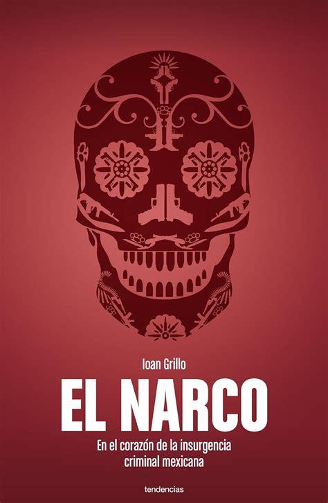 Amazon.com: El narco: 9786077835448: Grillo, Ioan: Books