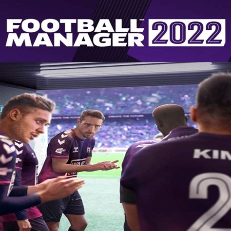 Køb Football Manager 2022 (PC & MAC) billigt - Fastgames.dk