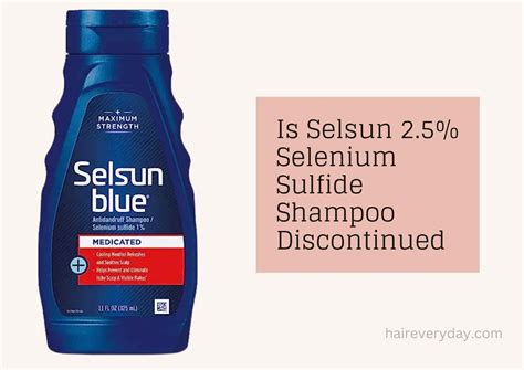 Is Selsun 2.5% Selenium Sulfide Shampoo Discontinued In 2023 | Important Facts - Hair Everyday ...