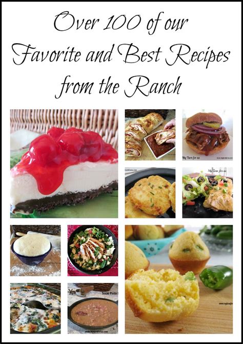 Our Favorite and Best Great Recipes from the Ranch