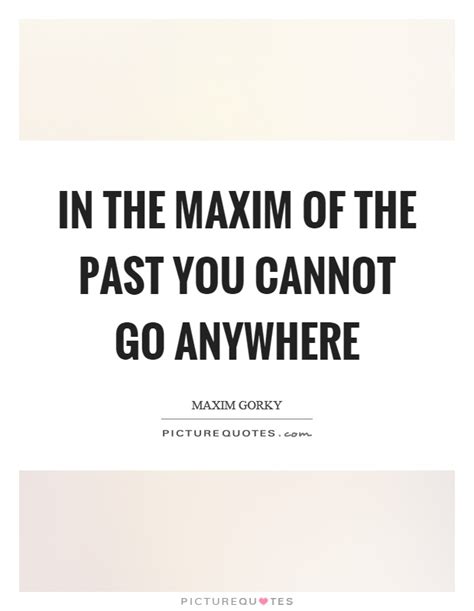 Maxim Gorky Quotes & Sayings (63 Quotations)