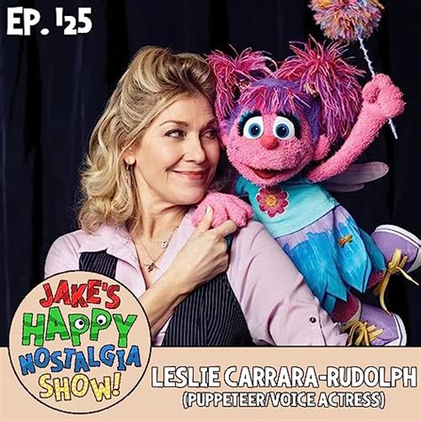 Leslie Carrara-Rudolph (Puppeteer/Voice Actress) || Ep. 125 | Jake's Happy Nostalgia Show ...