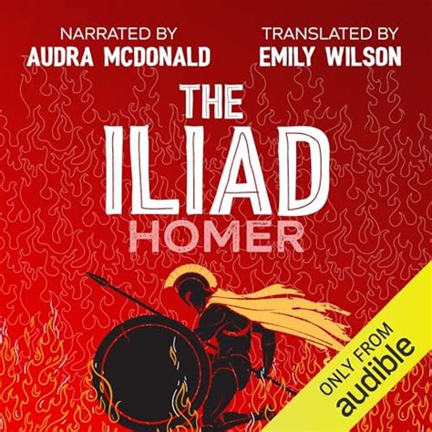 The Iliad (Audio Download): Homer, Emily Wilson - translator, Audra McDonald, Audible Studios ...