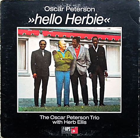 The Oscar Peterson Trio With Herb Ellis – Hello Herbie (1972, Unipak, Vinyl) - Discogs