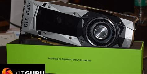 Nvidia GTX 1080Ti benchmark results leak out ahead of reviews | KitGuru