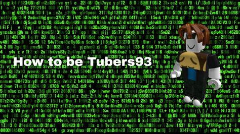 How to be Tubers93 - YouTube