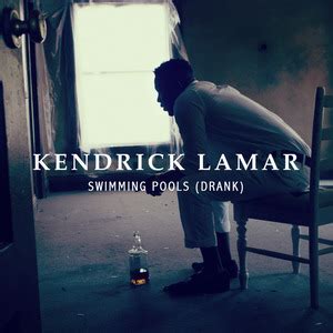 Kendrick Lamar - Swimming Pools (Drank) Lyrics | Lyrics.com