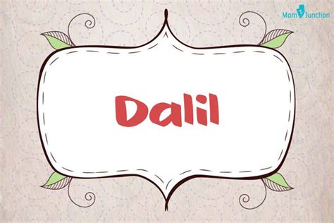 Explore Dalil: Meaning, Origin & Popularity