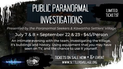 Public Paranormal Investigations - Jul 7 - 23, 2023